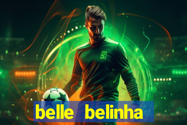 belle belinha privacy free